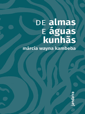 cover image of De almas e águas kunhãs